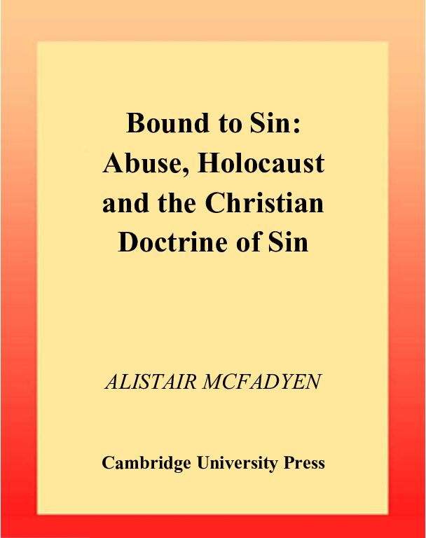 Bound to Sin Abuse, Holocaust and the Christian Doctrine of Sin