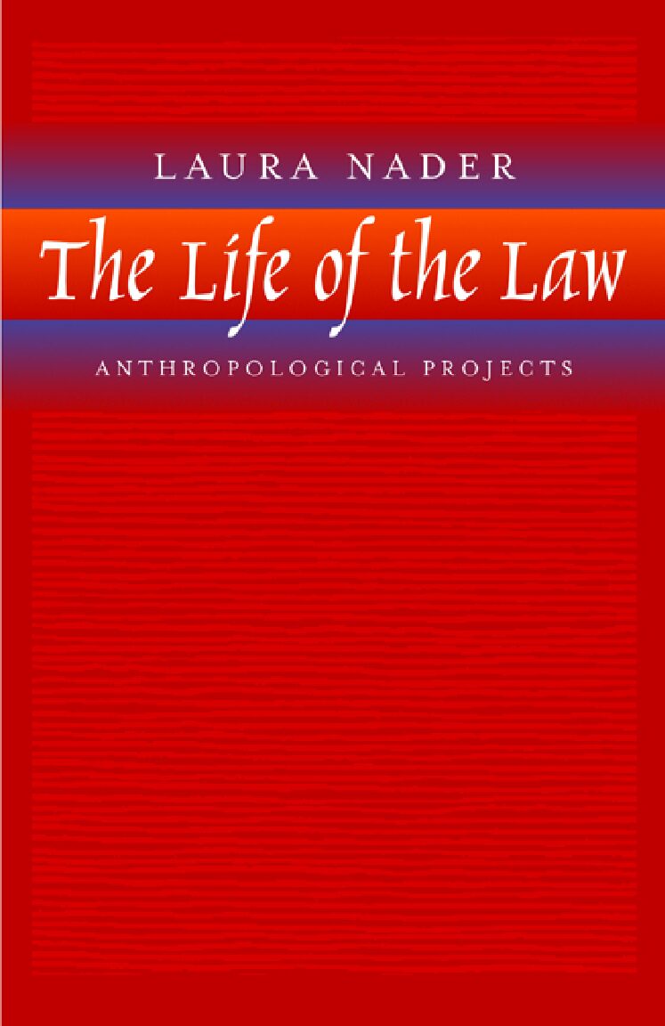 The Life of the Law ~ Anthropological Perspectives