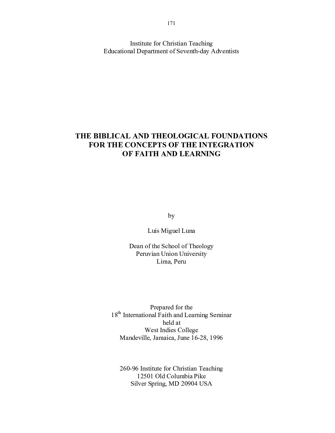 The Biblical and Theological Foundations For the Concepts of the Integration of Faith and Learning