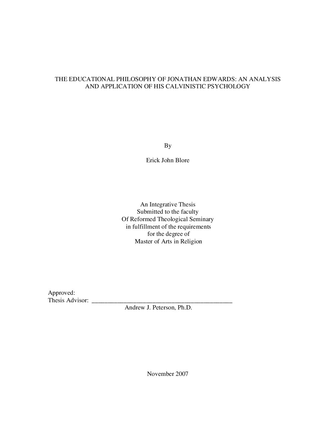 The Educational Philosophy of Jonathan Edwards: An Analysis and Application of his Calvinistic Psychology