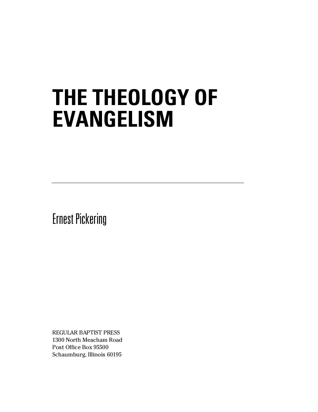 The Theology of Evangelism