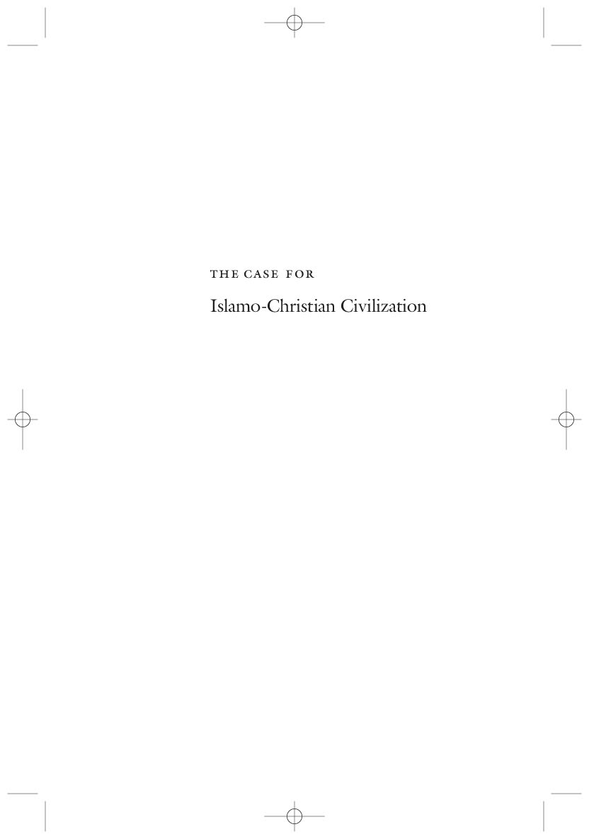 Bulliet - The Case for Islamo-Christian Civilization