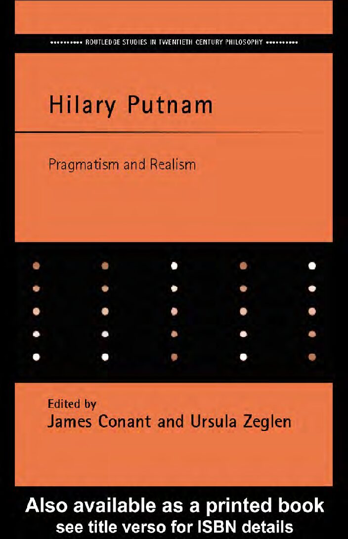 Conant, Zeglen - Hilary Putnam, Pragmatism & Realism