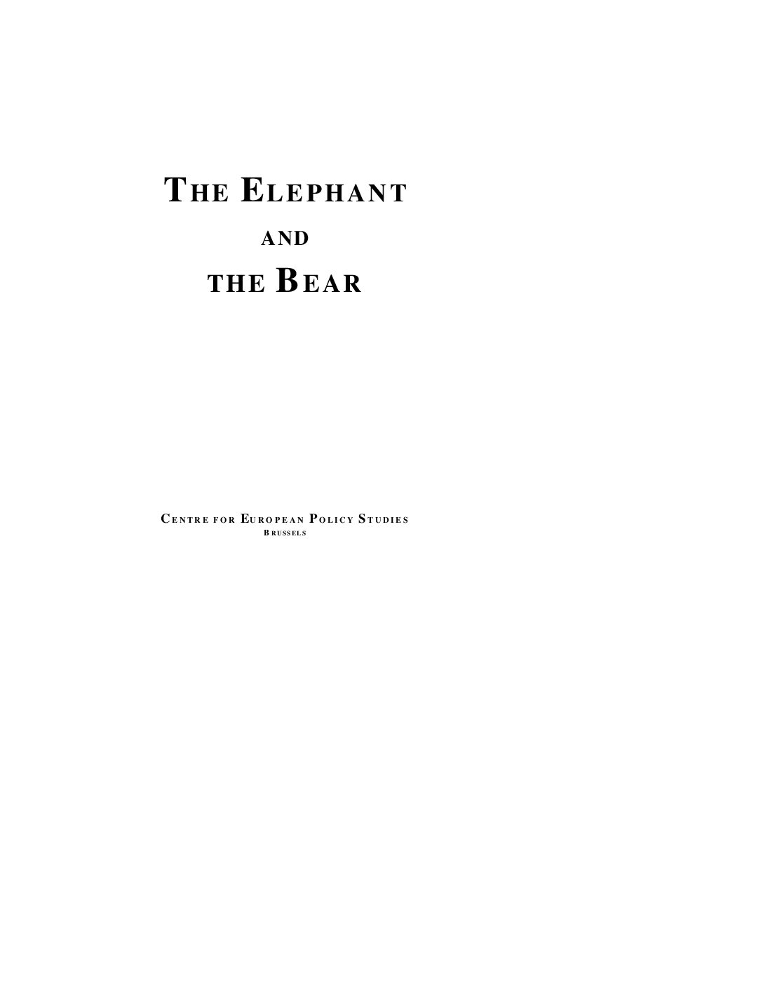 Emerson - The Elephant and the Bear ~ The EU, Russia and their Near Abroads