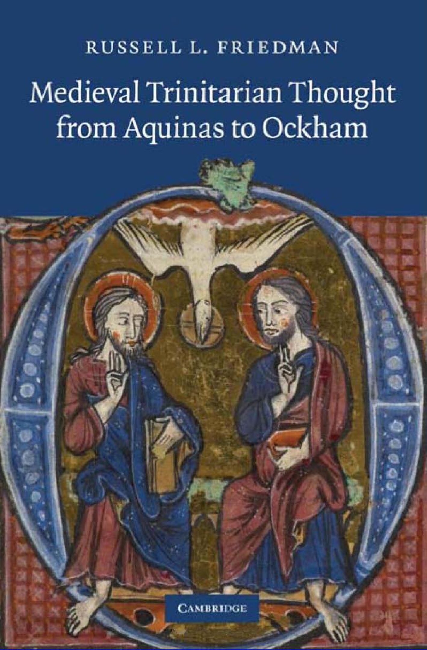Friedman, Russel L.-Medieval Trinitarian Thought from Aquinas to Ockham