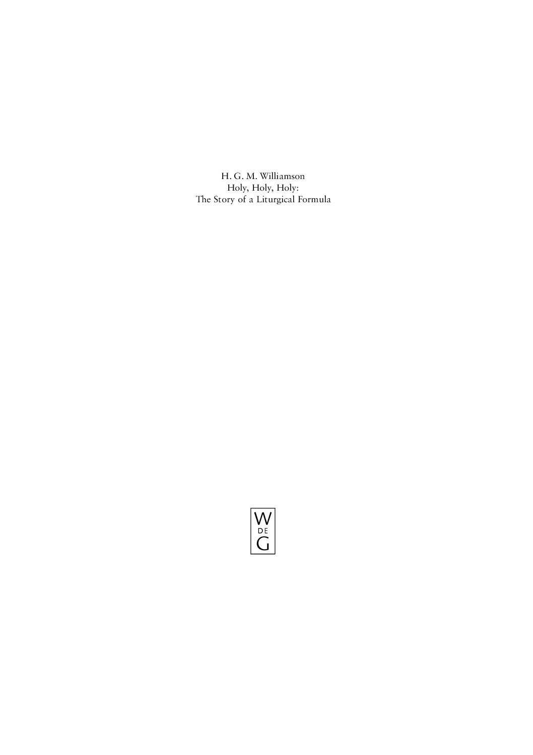 Holy, Holy, Holy, The Story of a Liturgical Formula