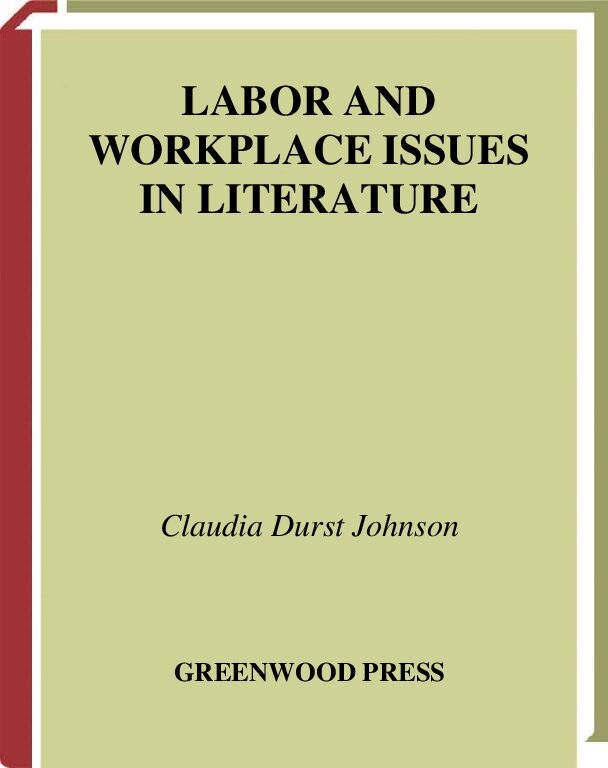 Johnson - Labor and Workplace Issues in Literature